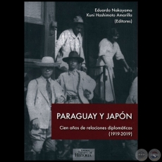 PARAGUAY Y JAPÓN - Editores:  EDUARDO NAKAYAMA / KUNI HASHIMOTO AMARILLA - Año 2019